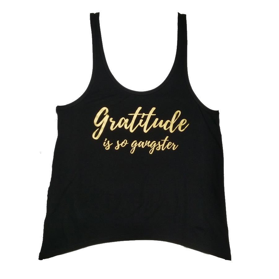 Gratitude is So Gangster Slouch Slouch Tank