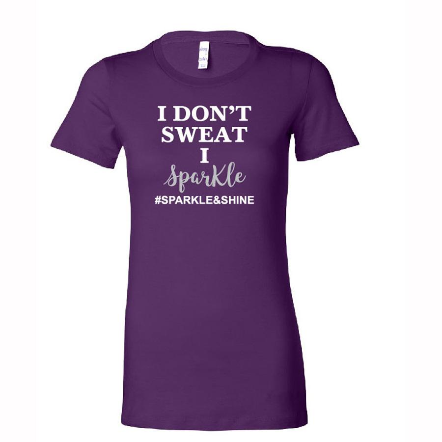 I Don't Sweat I Sparkle Womens Purple T-Shirt