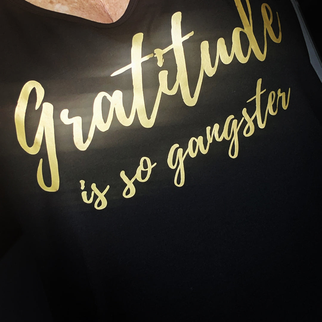 Gratitude is So Gangster Slouch Slouch Tank