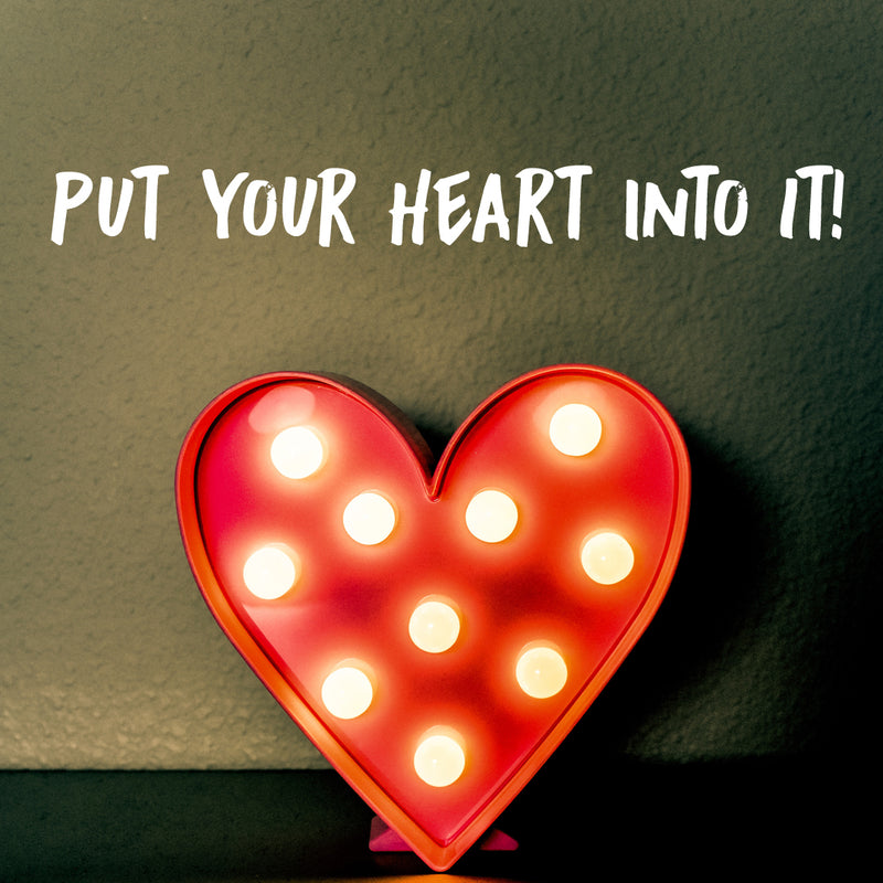 Put Your Heart Into It - Valentine's Day Gift Ideas