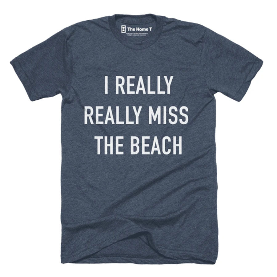 I Really Miss The Beach T-Shirt