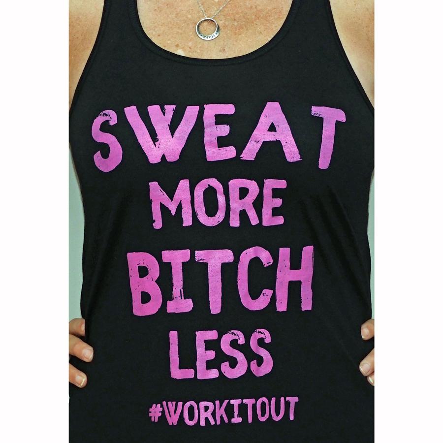 Sweat More Bitch Less Women's Tank